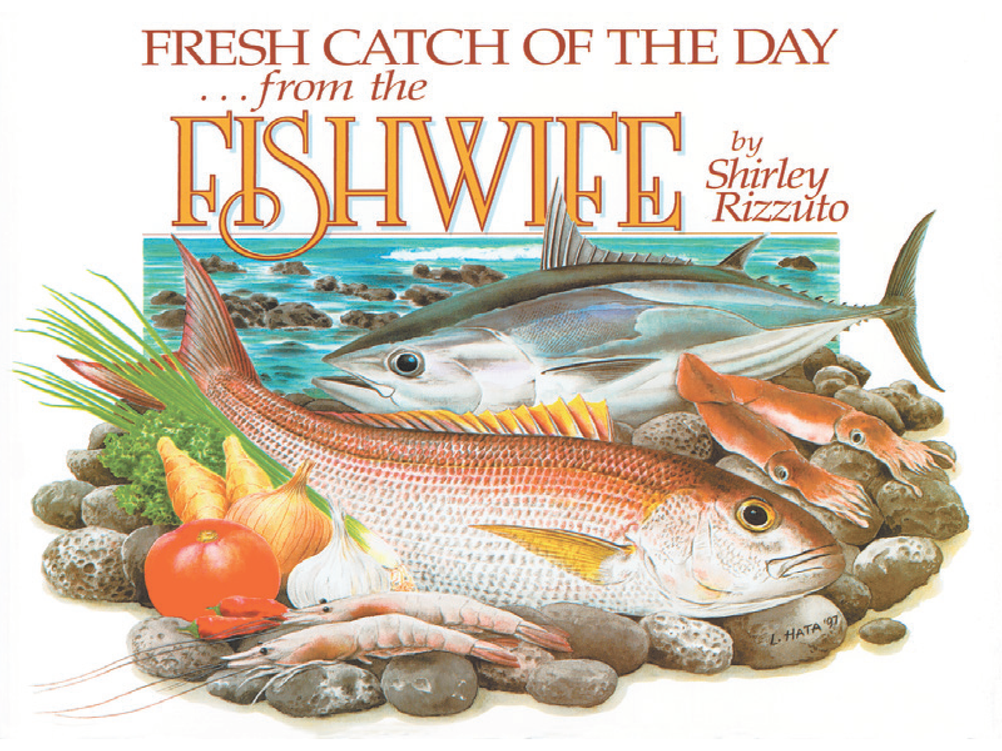 Fresh Catch of the Day...from the Fishwife - BOOK SALE - LIMITED